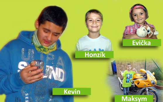 Support for Honzík, Evička, Maksym and Kevin